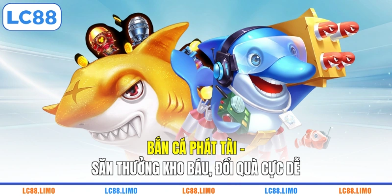 Bắn cá Phát Tài
