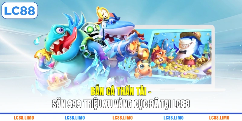 Bắn cá Thần Tài