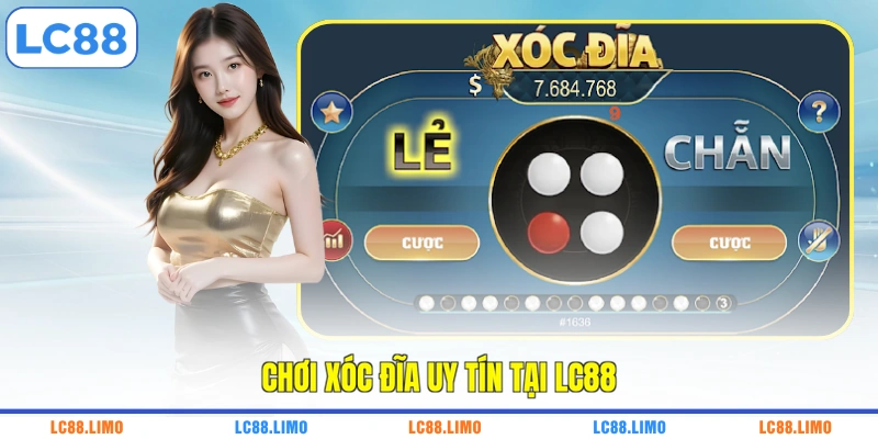 Chơi xóc đĩa uy tín tại LC88