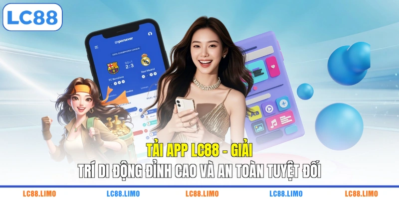 Tải app LC88