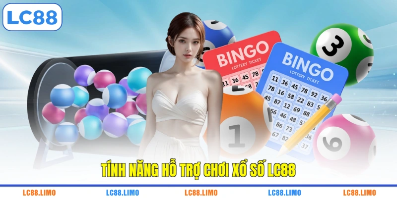 Tính năng hỗ trợ chơi xổ số LC88